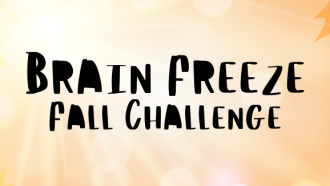 Fall Brain Freeze Challenge