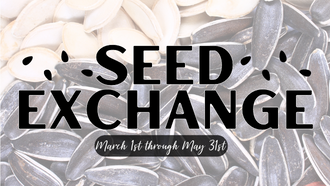 Seed Exchange at OPL March 1st through May 31st