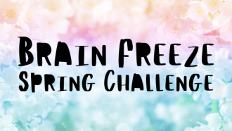 Spring Brain Freeze Challenge