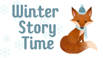 Winter Story Time begins the week of January 15th, 2024