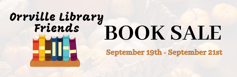 Orrville Library Friends Used Book Sale September 19th -21st